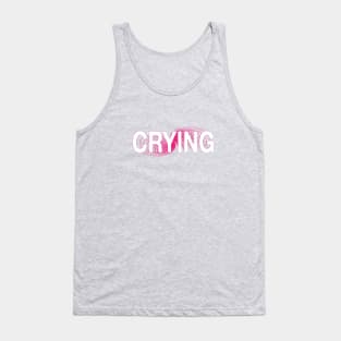 crying Tank Top